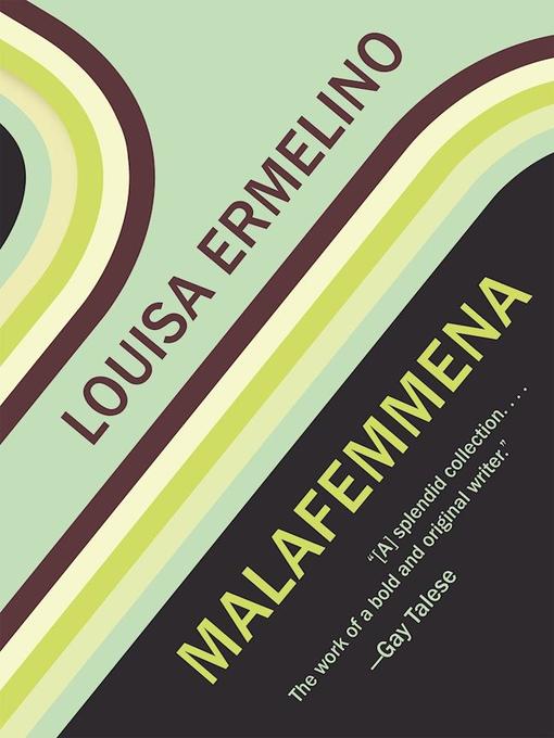 Title details for Malafemmena by Louisa Ermelino - Available